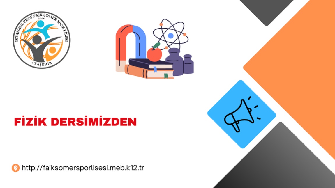 Fizik Dersimizden